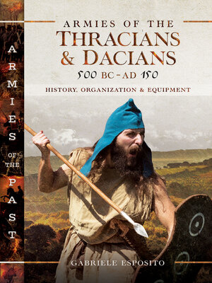 cover image of Armies of the Thracians & Dacians, 500 BC–AD 150
